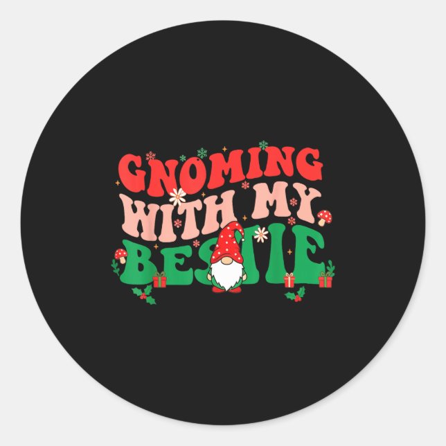 Gnome Twinning With My Ie Funny Matching Christmas Classic Round Sticker (Front)