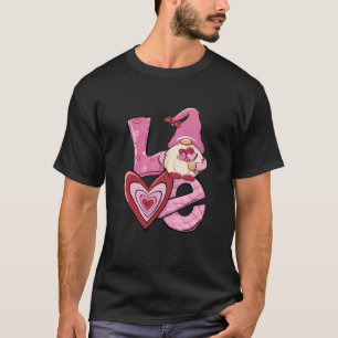 Gnome Valentines Day Love Valentines Gnomes Hearts T-Shirt