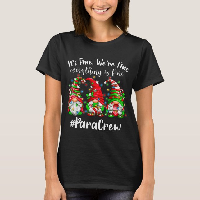 Gnomes Christmas Light I'm Fine Everything Is Fine T-Shirt (Front)