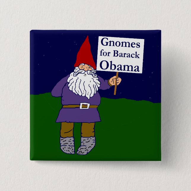 Gnomes for Barack Obama Square Button (Front)