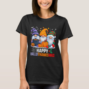 Gnomes Halloween Thanksgiving Christmas Happy Hall T-Shirt