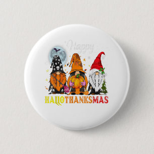 Gnomes Happy Hallothanksmas Halloween Thanksgiving 6 Cm Round Badge