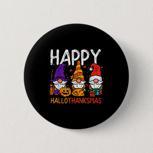 Gnomes Happy Hallothanksmas Halloween Thanksgiving 6 Cm Round Badge