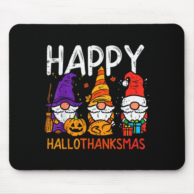 Gnomes Happy Hallothanksmas Halloween Thanksgiving Mouse Mat (Front)