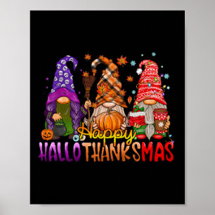 Gnomes Happy Hallothanksmas Halloween Thanksgiving Poster