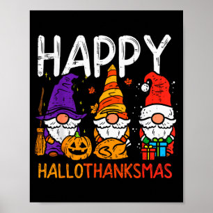 Gnomes Happy Hallothanksmas Halloween Thanksgiving Poster