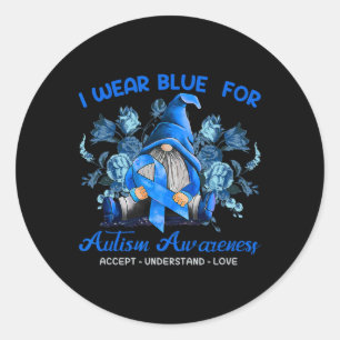 Gnomes I Wear Blue For Autism Awareness Accept Und Classic Round Sticker