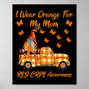 Gnomes I Wear Orange For My Mum RSD CRPS Awareness Poster
