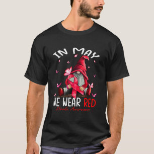 Gnomes In May We Wear Red Stroke Awareness T-Shirt