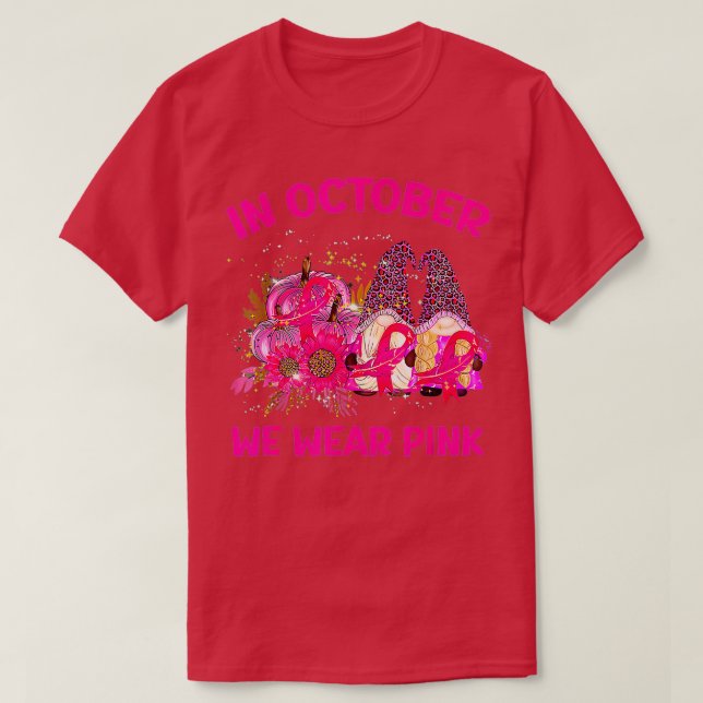 Gnomes In October We Wear Pink Breast Cancer Aware T-Shirt (Design Front)
