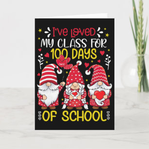Gnomes I've Loved My Cl For 100 Days Teacher Valen Card