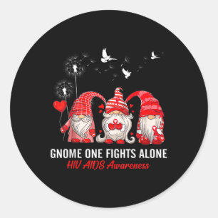 Gnomes One Fights Alone Hiv Aids Awareness  Classic Round Sticker