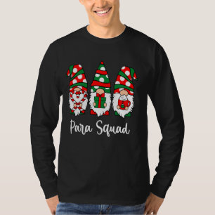 Gnomes Para Squad Funny Christmas Teacher Santa Ha T-Shirt