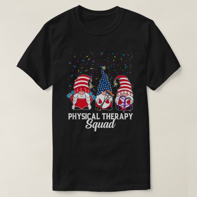 Gnomes Physical Therapy Squad 4th Of July Independ T-Shirt (Design Front)