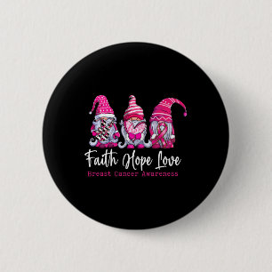 Gnomes Pink Warrior Faith Hope Love Breast Cancer 6 Cm Round Badge