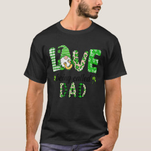 Gnomes Plaid Love Being Called Dad Fun St Patricks T-Shirt
