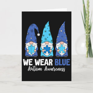 Gnomes We Wear Blue Autism Awareness Acceptance Wo Card