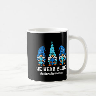 Gnomes We Wear Blue Autism Awareness Acceptance Wo Coffee Mug