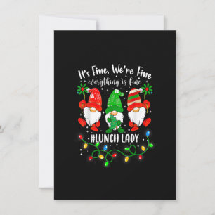 Gnomes Xmas Light I'm Fine Everything Is Fine lunc Invitation
