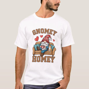 Gnomey homey gnome at home design T-Shirt