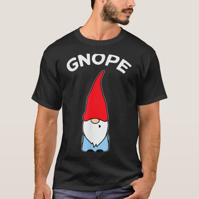 Gnope Gnome Nope Funny Christmas Party Men Women K T-Shirt (Front)