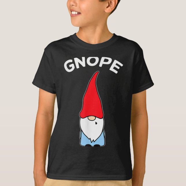 Gnope Gnome Nope Funny Christmas Party Men Women K T-Shirt (Front)