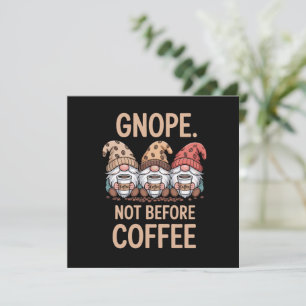 Gnope Not Before Coffee Three Gnomes Cafein  Holiday Card