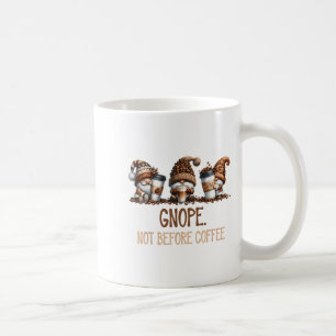 Gnope Not Before Coffee Three Gnomes Graphic Cafei Coffee Mug