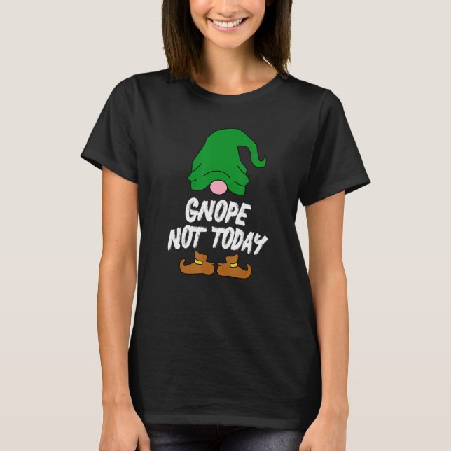 Gnope Not Today Tomte Garden Gnome Scandinavian Sw T-Shirt (Front)