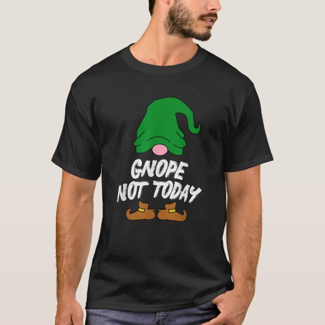Gnope Not Today Tomte Garden Gnome Scandinavian Sw T-Shirt (Front)
