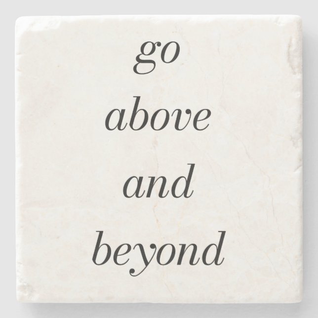 Go Above And Beyond Marble Stone Coaster (Front)