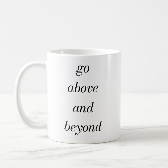 Go Above And Beyond Mug (Left)