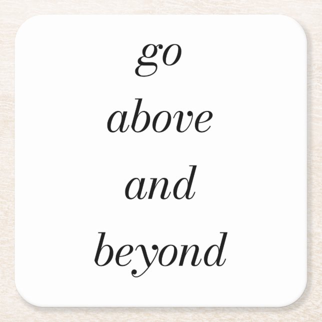 Go Above And Beyond Paper Coaster (Front)
