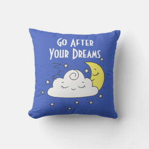 Go After Your Dreams Cushion