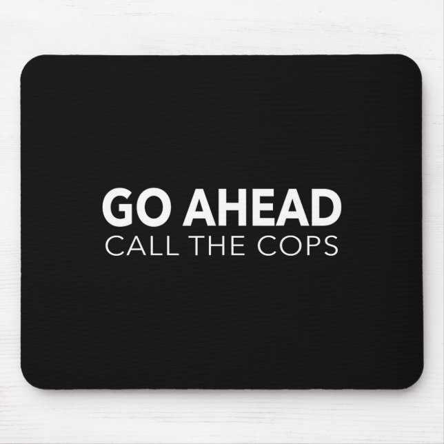 Go Ahead Call The Cops For Men Funny Lice Party  Mouse Mat (Front)