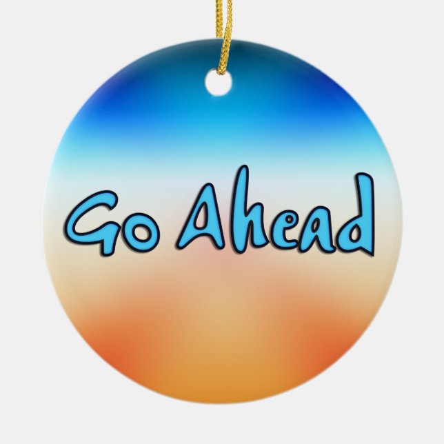 Go Ahead Ceramic Tree Decoration (Front)