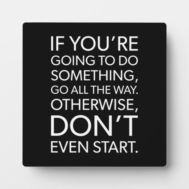 Go All The Way, Gym, Hustle, Success, Motivational Plaque (Front)