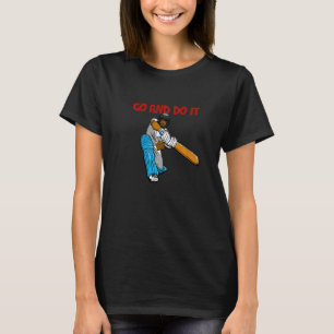 Go and do it Cricket T-Shirt