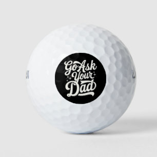 Go Ask Your Dad Funny Mum Mother’s Day Vintage Golf Balls
