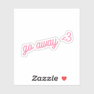 Go Away <3 Pink Funny Introvert Cursive Heart