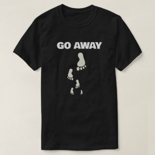 Go away attitude T-Shirt