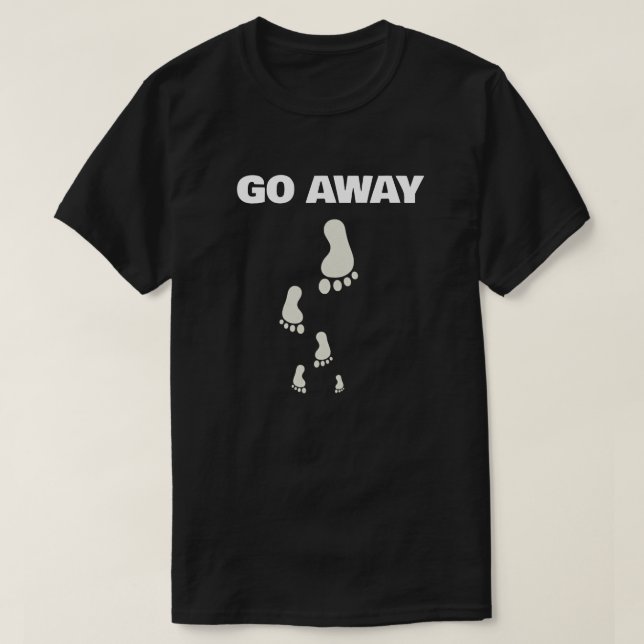 Go away attitude  T-Shirt (Design Front)