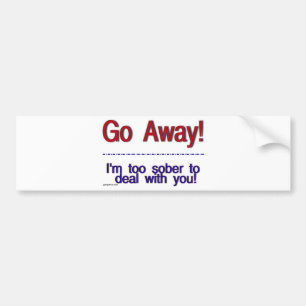 go away bumper sticker
