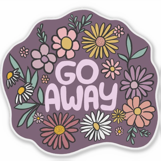 GO AWAY Funny Floral Cute Daisy Hand-Drawn (Front)