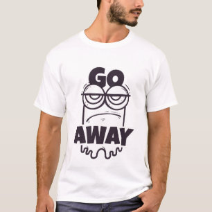 Go Away Funny Modern White Art Trendy T-Shirt
