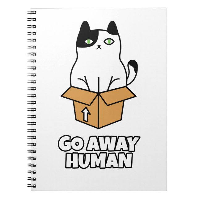 Go Away Human Notebook (Front)