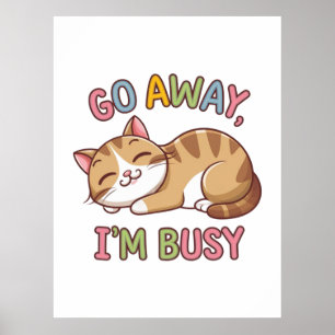 Go away, I'm busy Poster