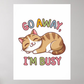 Go away, I'm busy Poster
