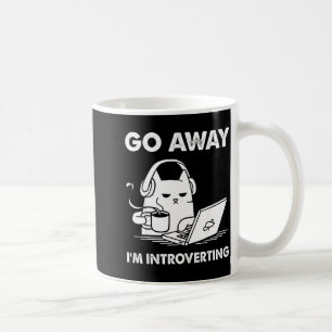 Go Away I'm Introverting Coffee Mug