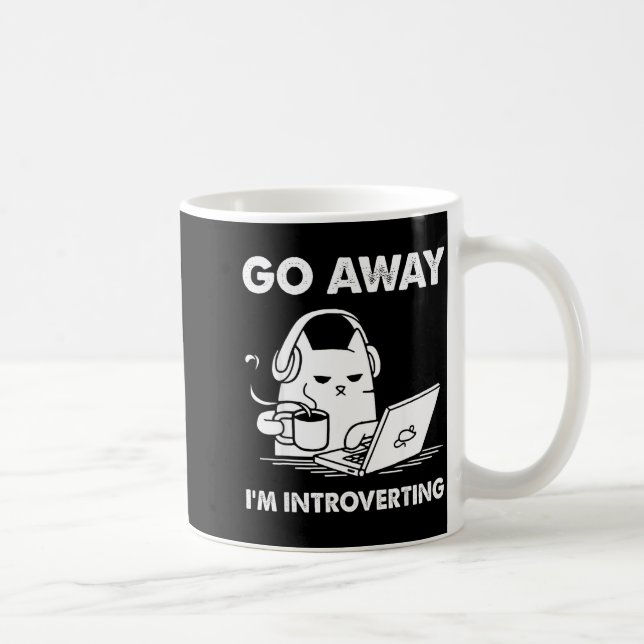Go Away I'm Introverting  Coffee Mug (Right)